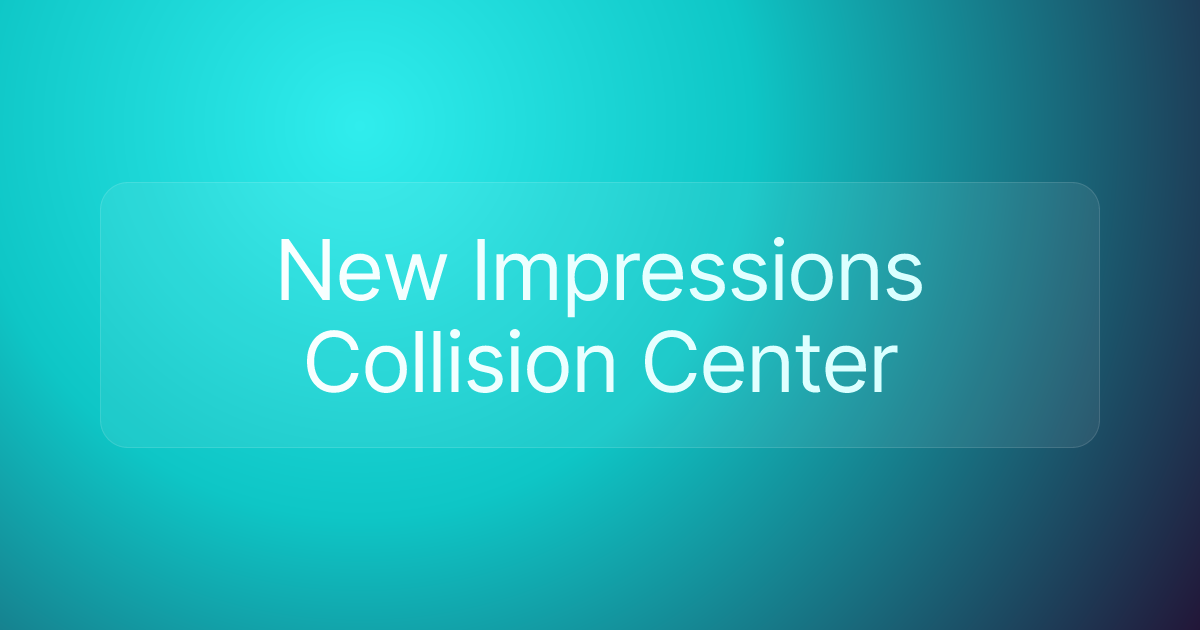 New Impressions Collision Center