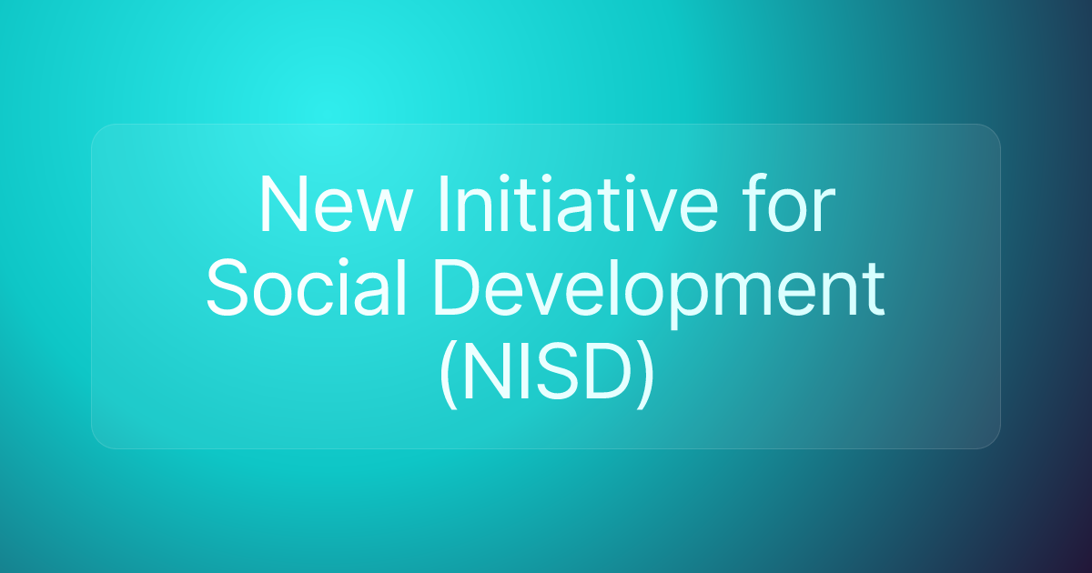 New Initiative for Social Development (NISD)