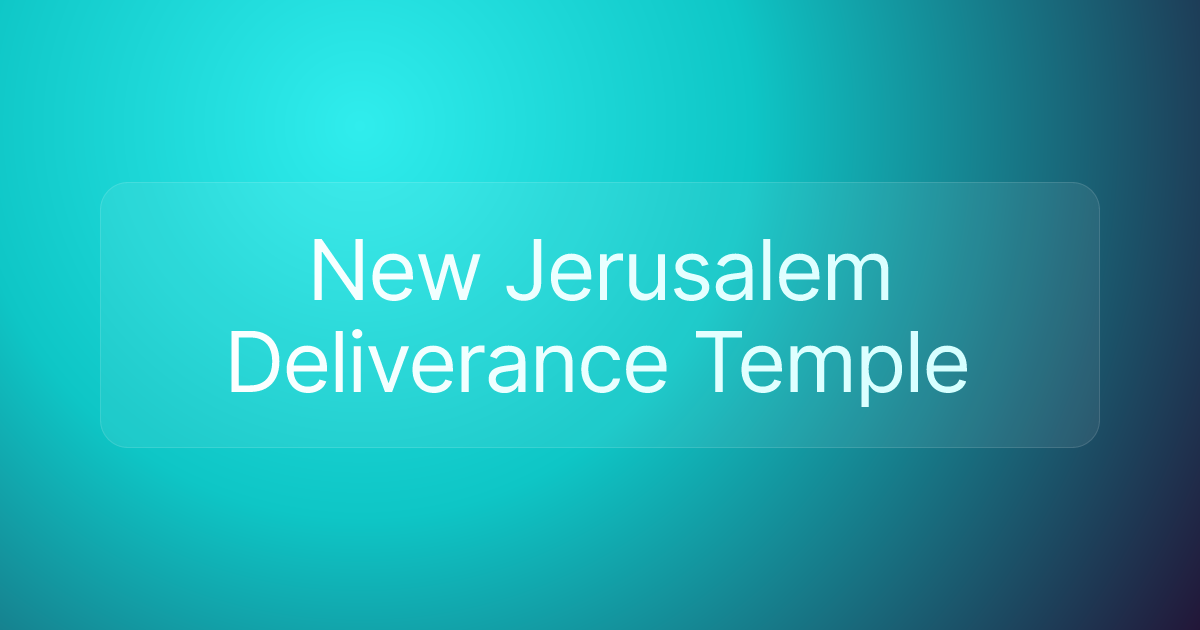 New Jerusalem Deliverance Temple