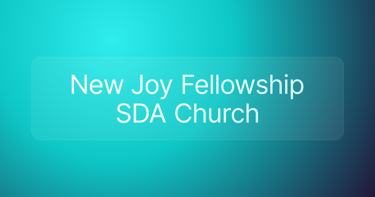 New Joy Fellowship SDA Church