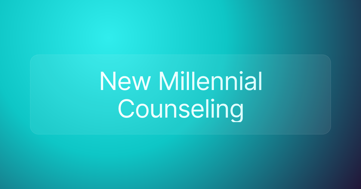New Millennial Counseling