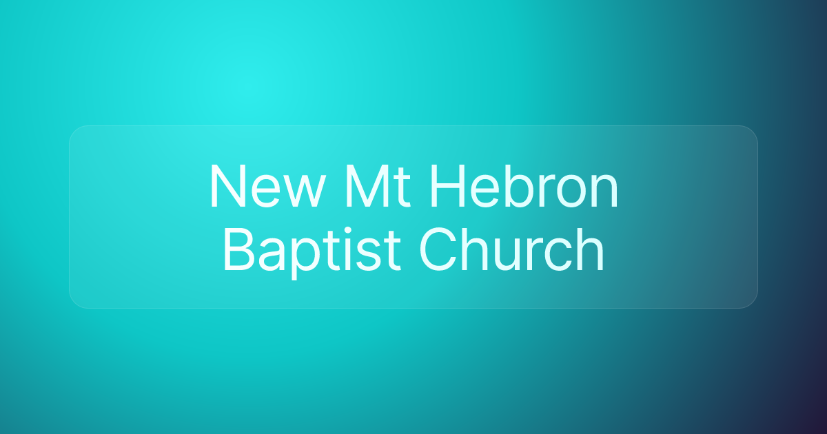 New Mt Hebron Baptist Church