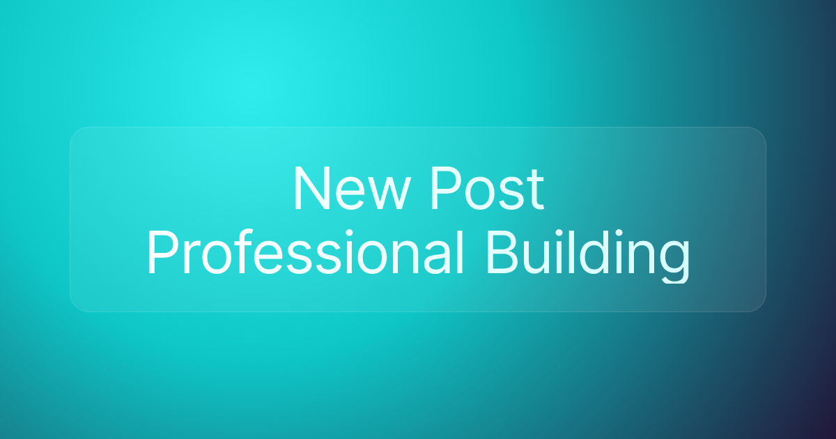 New Post Professional Building
