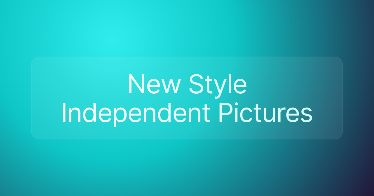 New Style Independent Pictures