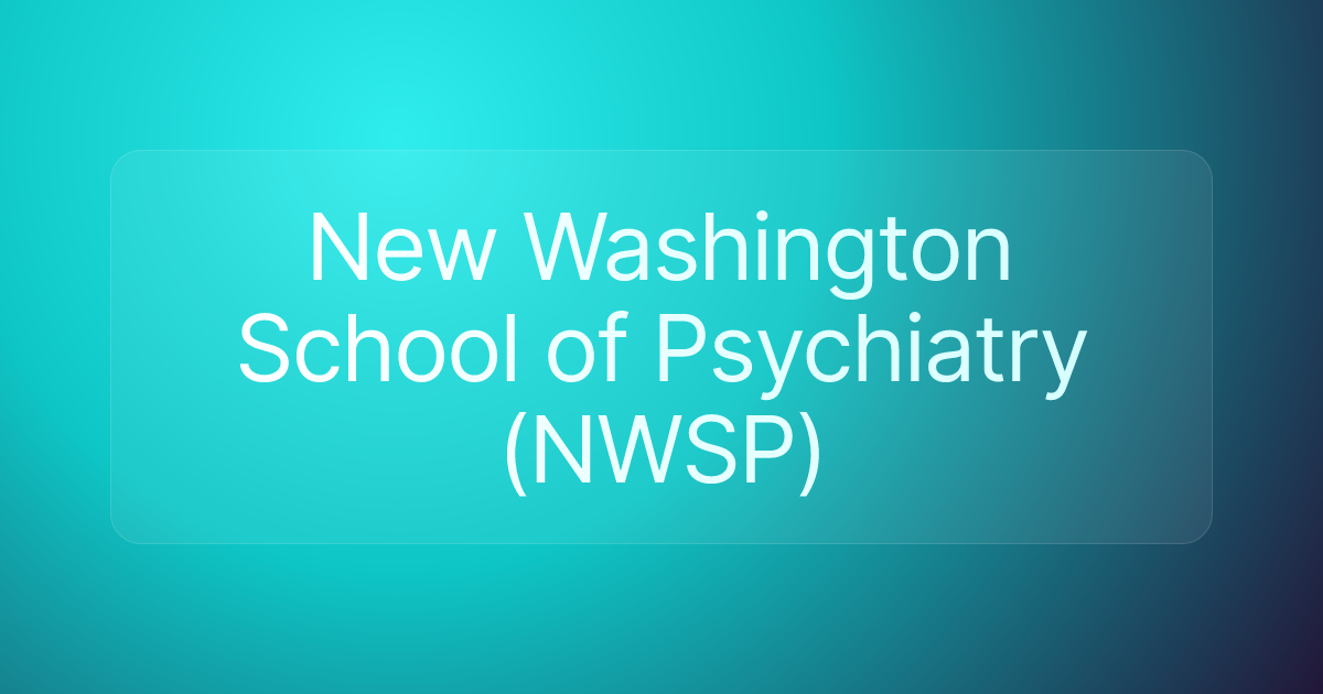 New Washington School of Psychiatry (NWSP)