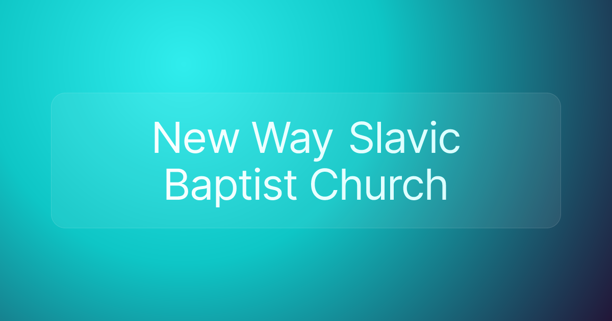 New Way Slavic Baptist Church