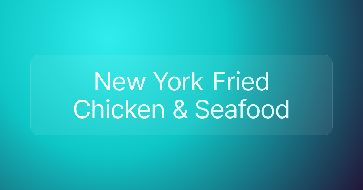New York Fried Chicken & Seafood