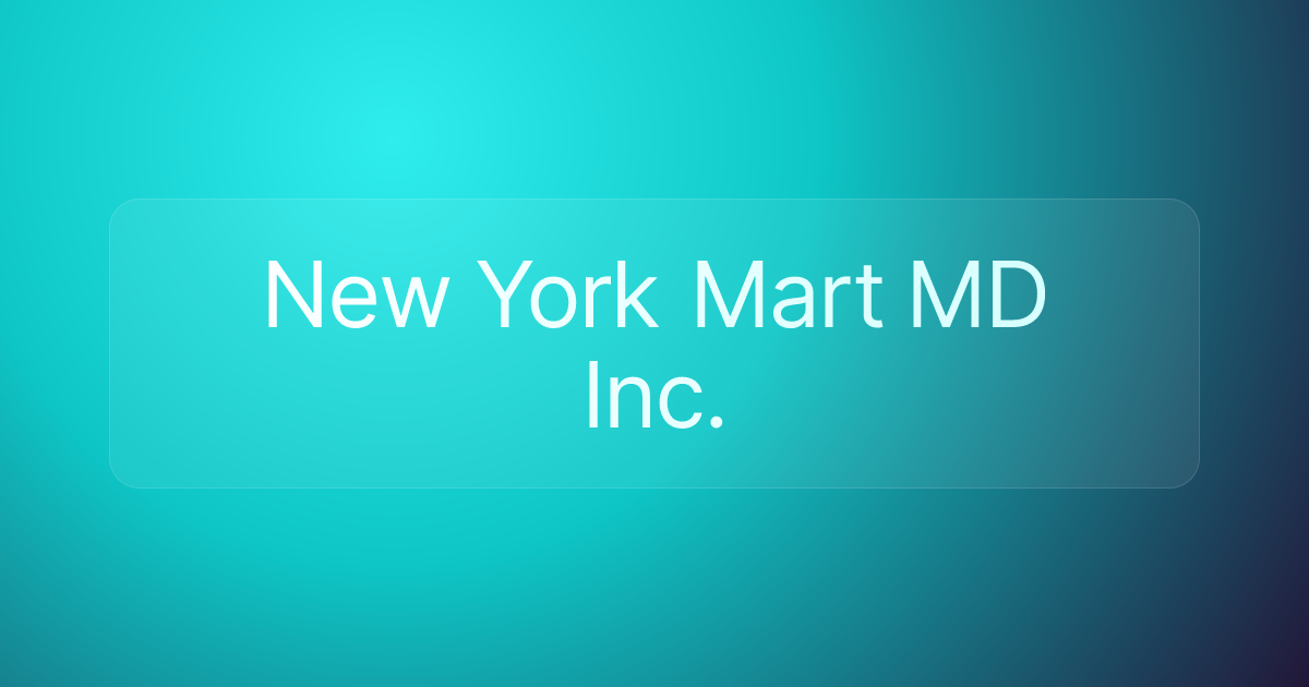 New York Mart MD Inc.