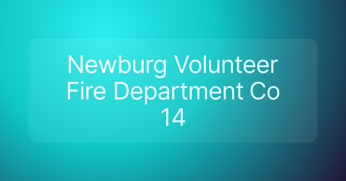 Newburg Volunteer Fire Department Co 14