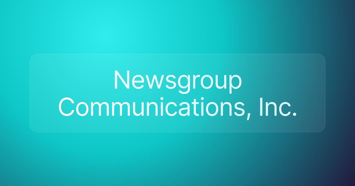 Newsgroup Communications, Inc.