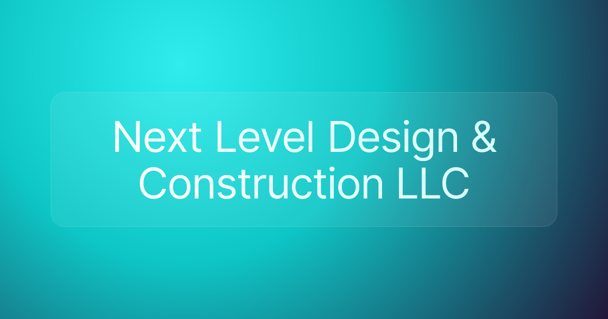 Next Level Design & Construction LLC