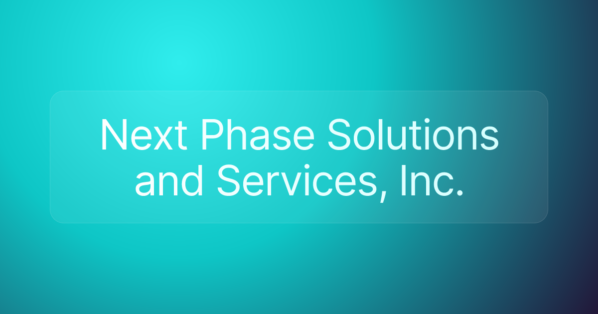 Next Phase Solutions and Services, Inc.
