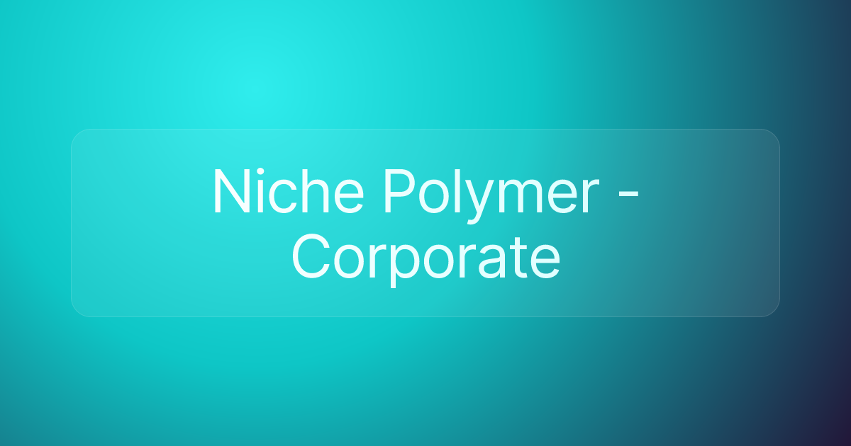 Niche Polymer - Corporate