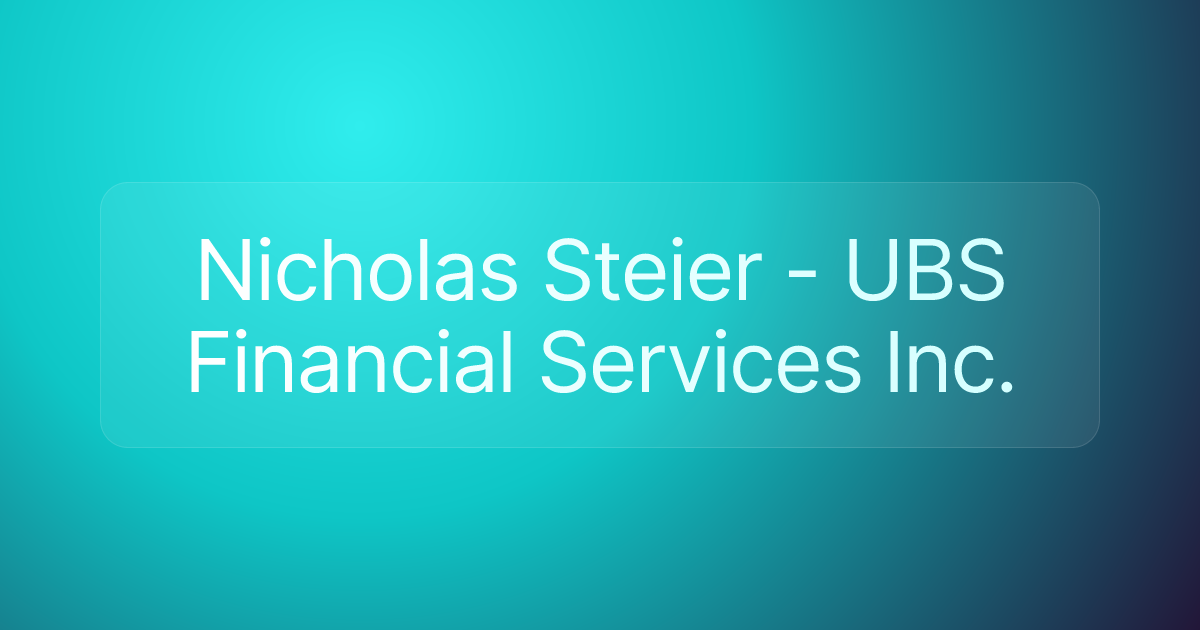 Nicholas Steier - UBS Financial Services Inc.