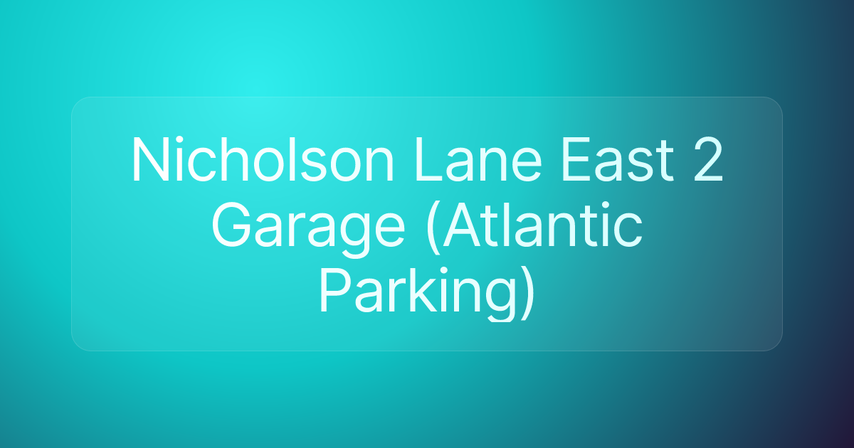 Nicholson Lane East 2 Garage (Atlantic Parking)