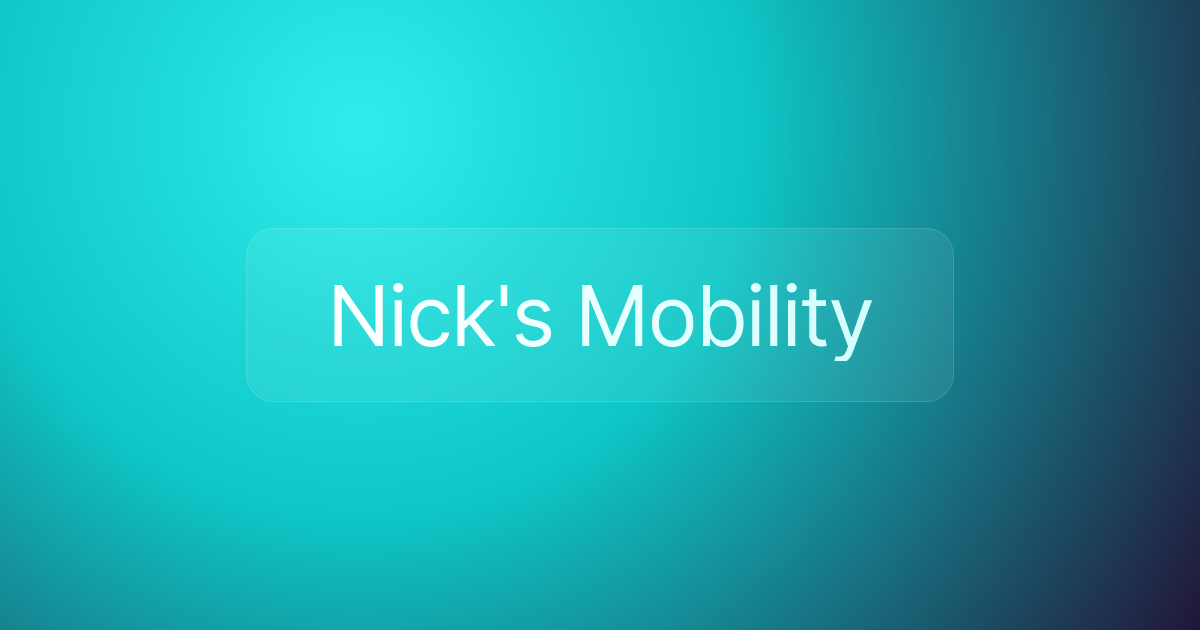 Nick's Mobility