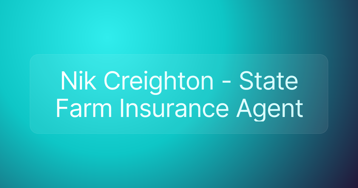 Nik Creighton - State Farm Insurance Agent