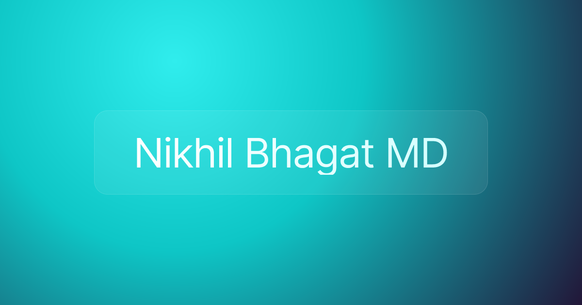 Nikhil Bhagat MD