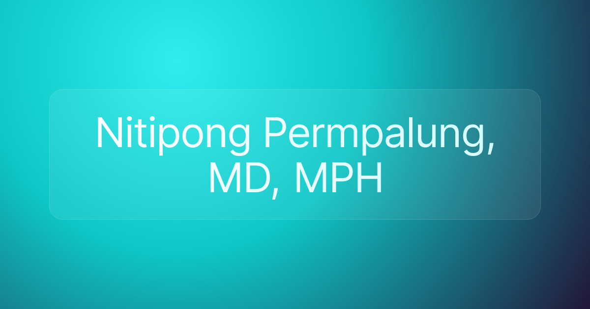 Nitipong Permpalung, MD, MPH