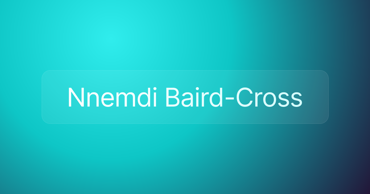 Nnemdi Baird-Cross