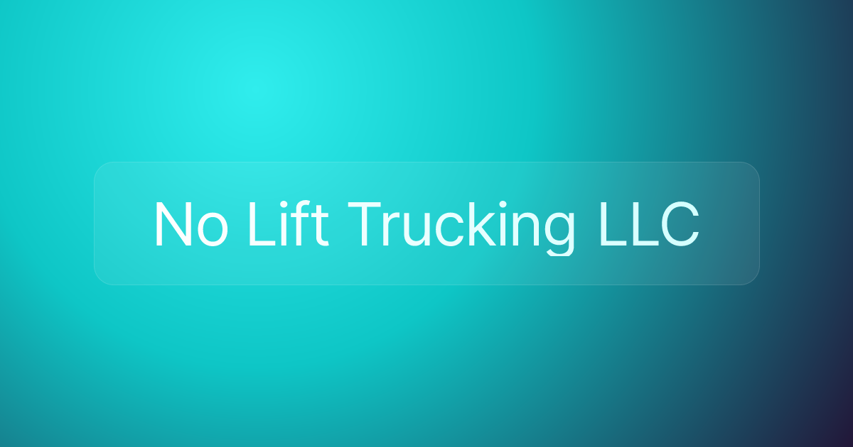 No Lift Trucking LLC