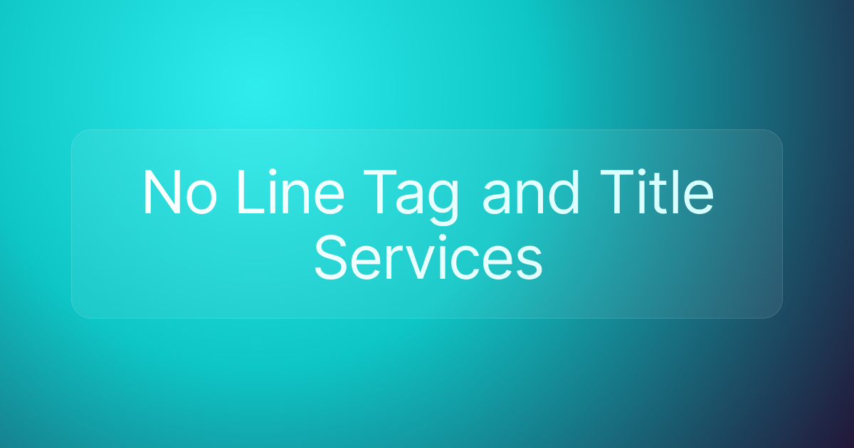 No Line Tag and Title Services