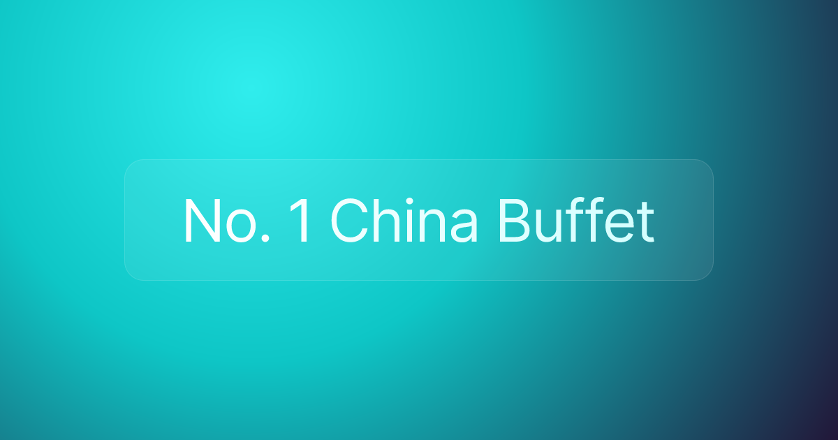 No. 1 China Buffet