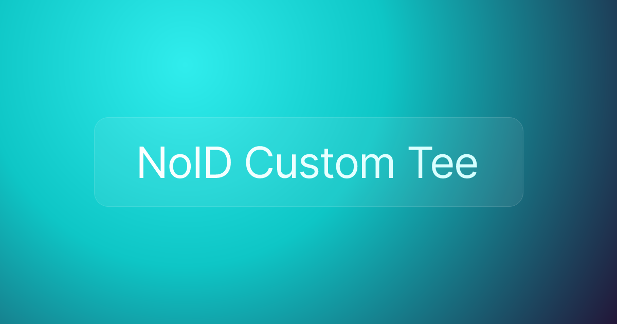 NoID Custom Tee