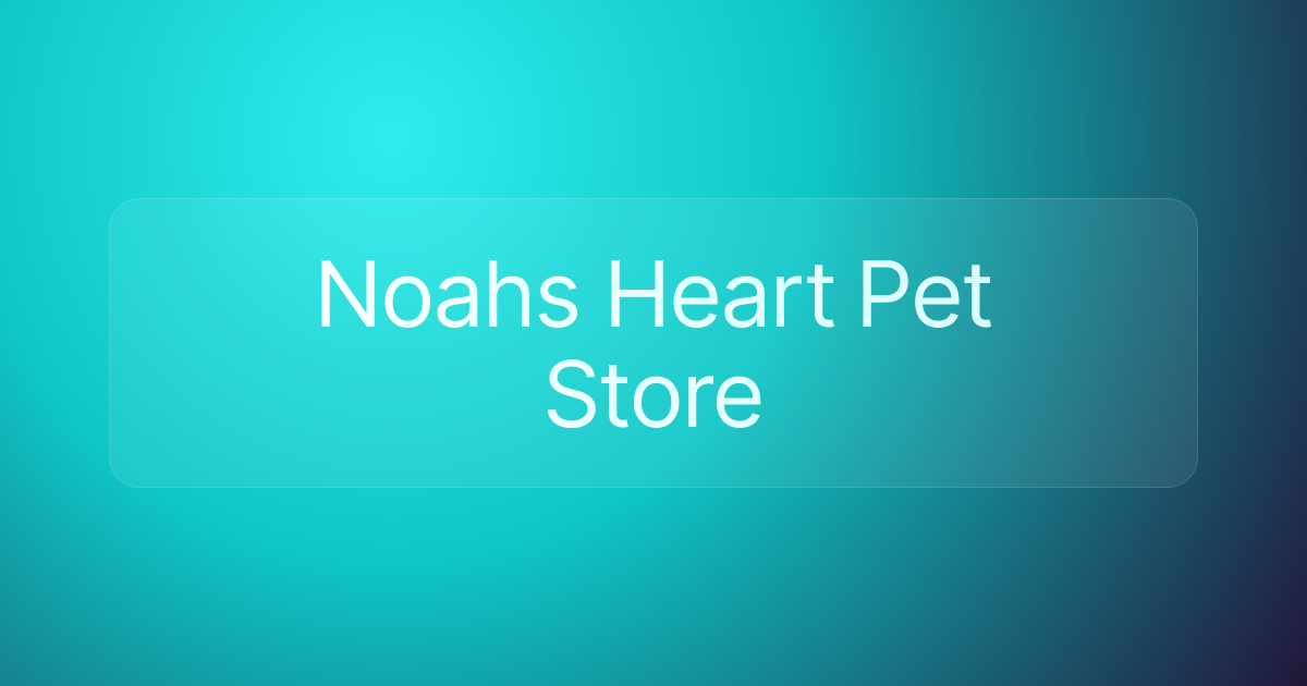 Noahs Heart Pet Store