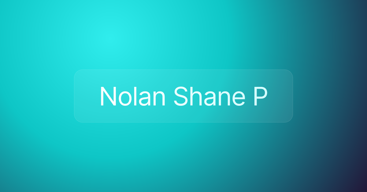 Nolan Shane P