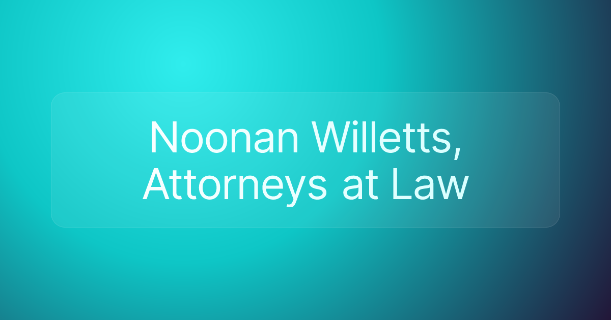 Noonan Willetts, Attorneys at Law