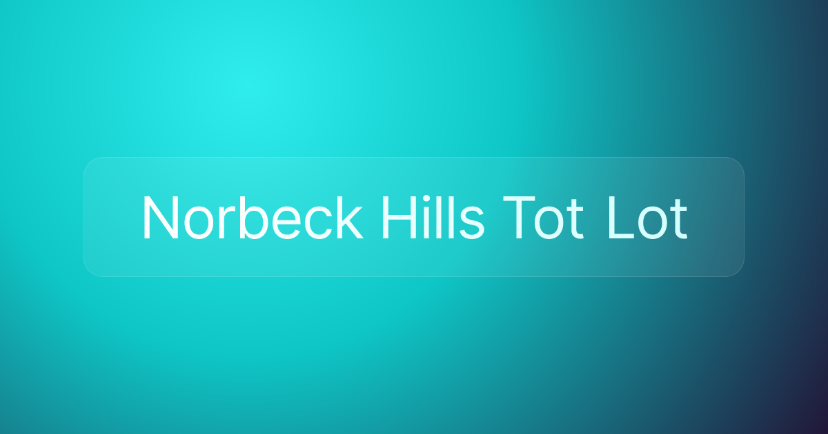 Norbeck Hills Tot Lot