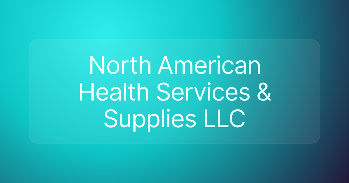 North American Health Services & Supplies LLC