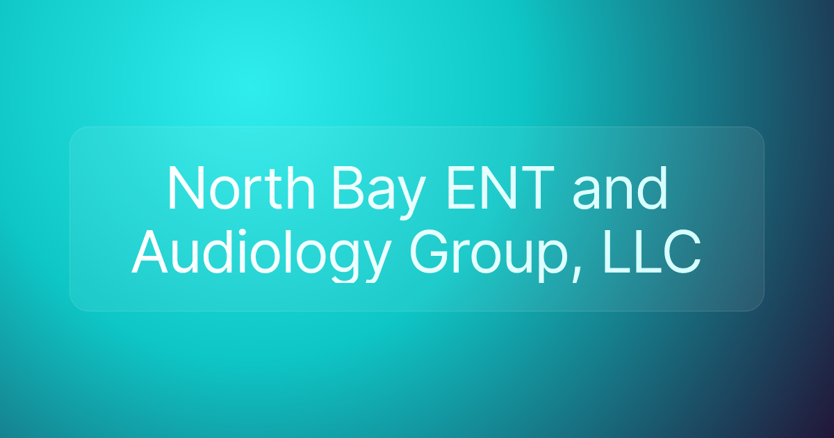 North Bay ENT and Audiology Group, LLC