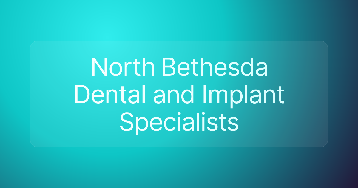 North Bethesda Dental and Implant Specialists