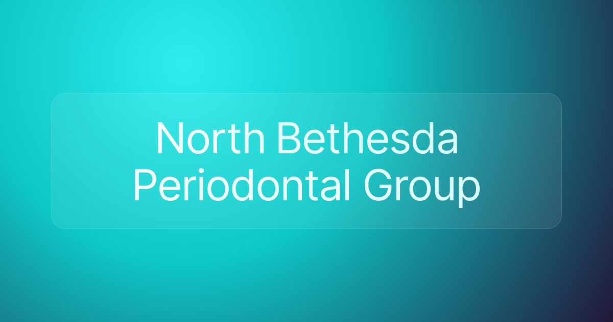 North Bethesda Periodontal Group