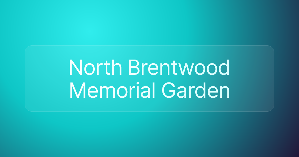 North Brentwood Memorial Garden
