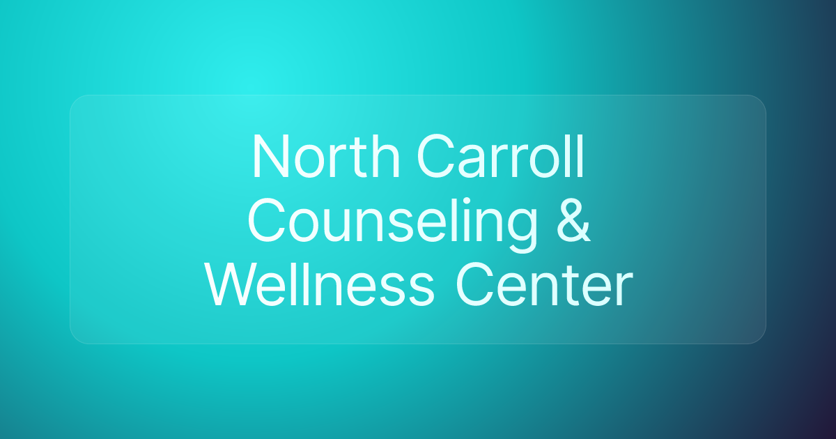 North Carroll Counseling & Wellness Center