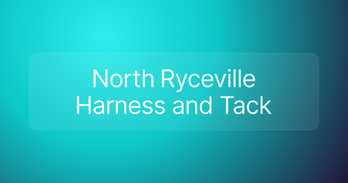 North Ryceville Harness and Tack