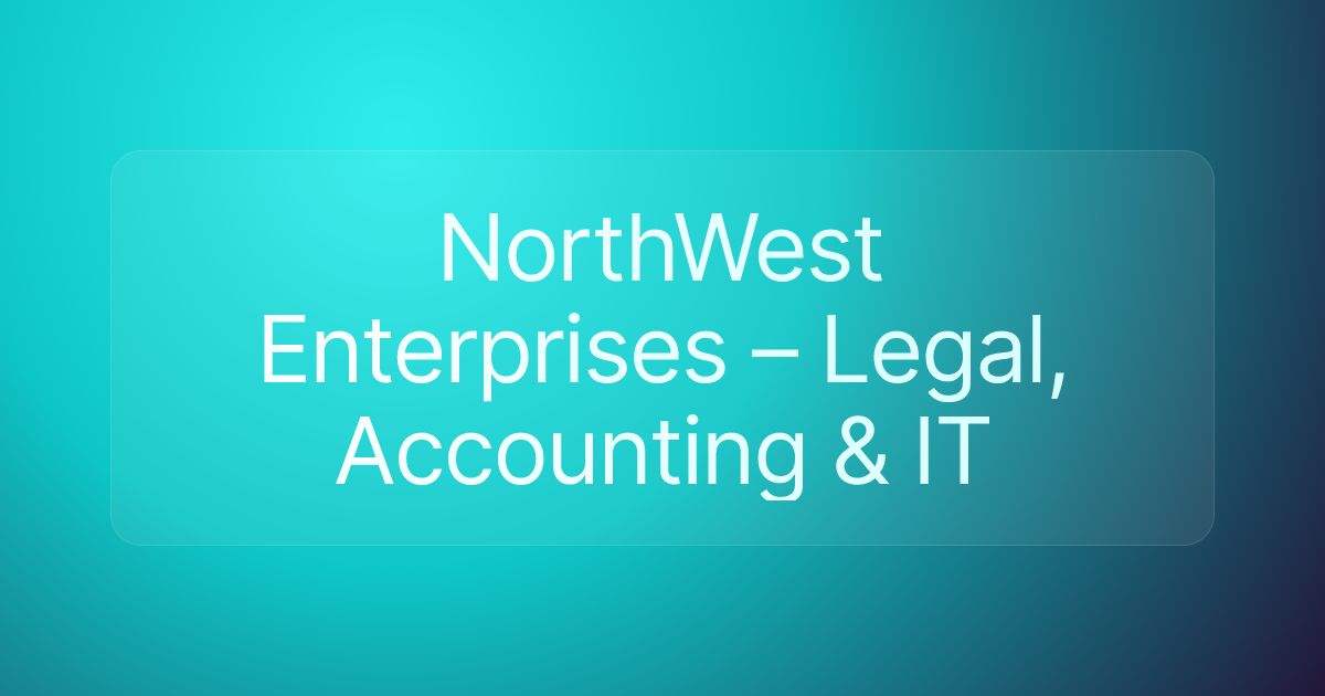 NorthWest Enterprises – Legal, Accounting & IT