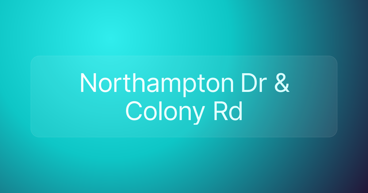 Northampton Dr & Colony Rd