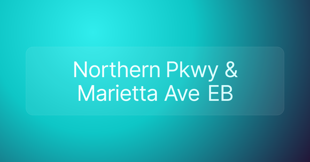 Northern Pkwy & Marietta Ave EB