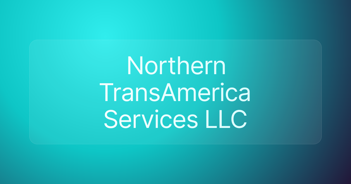 Northern TransAmerica Services LLC
