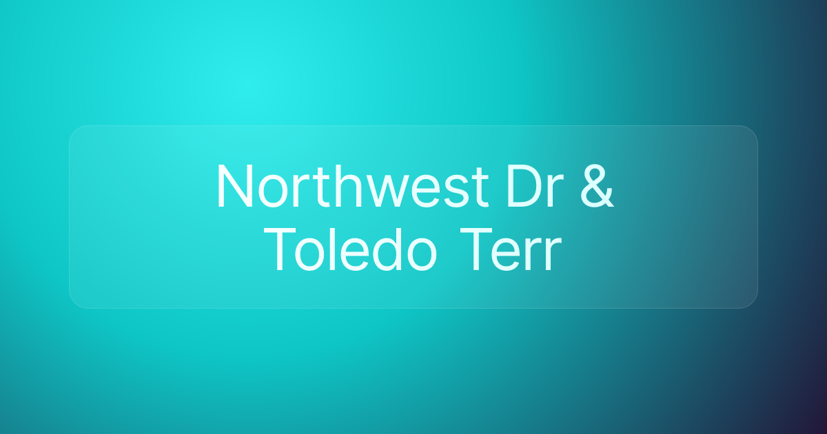 Northwest Dr & Toledo Terr