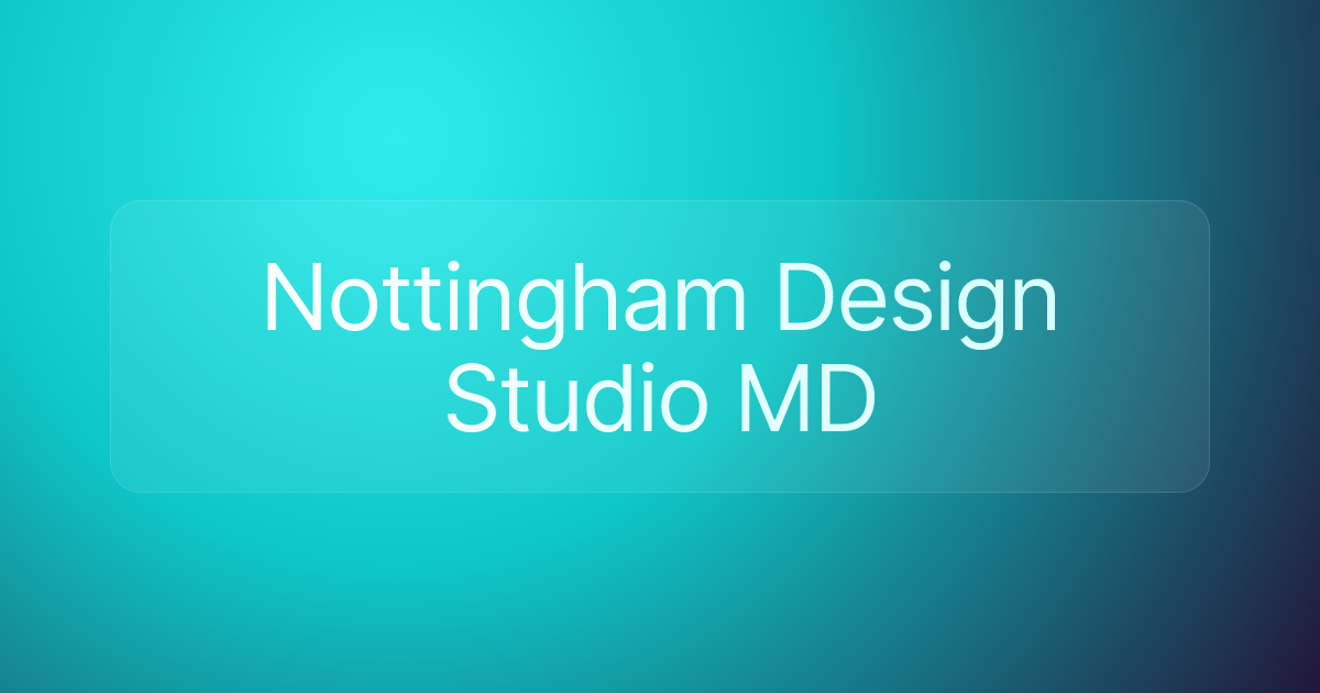 Nottingham Design Studio MD