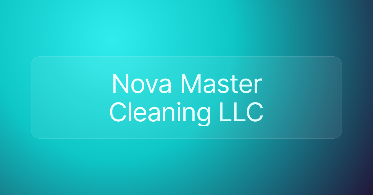 Nova Master Cleaning LLC