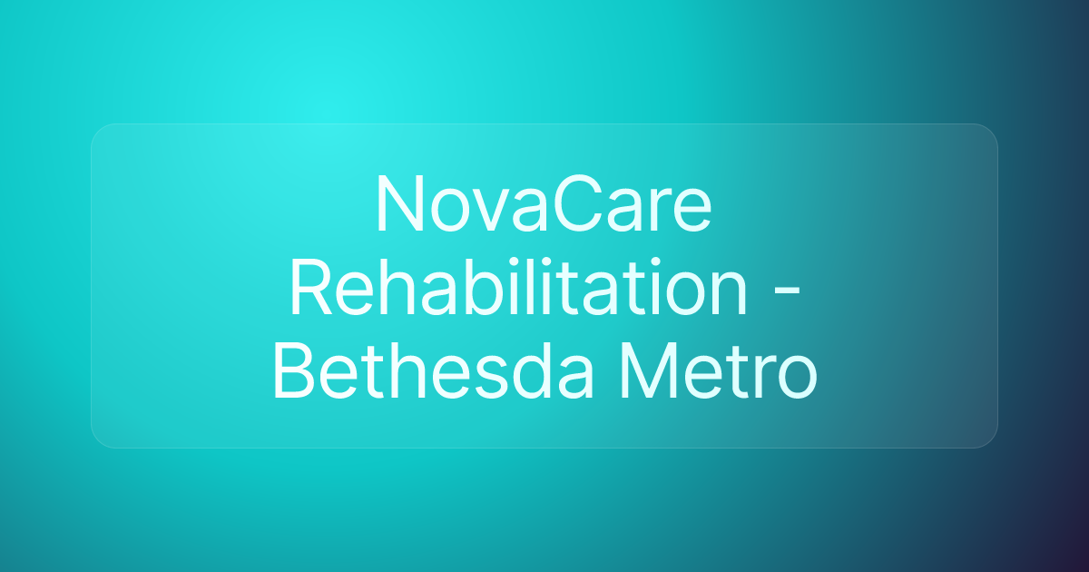 NovaCare Rehabilitation - Bethesda Metro