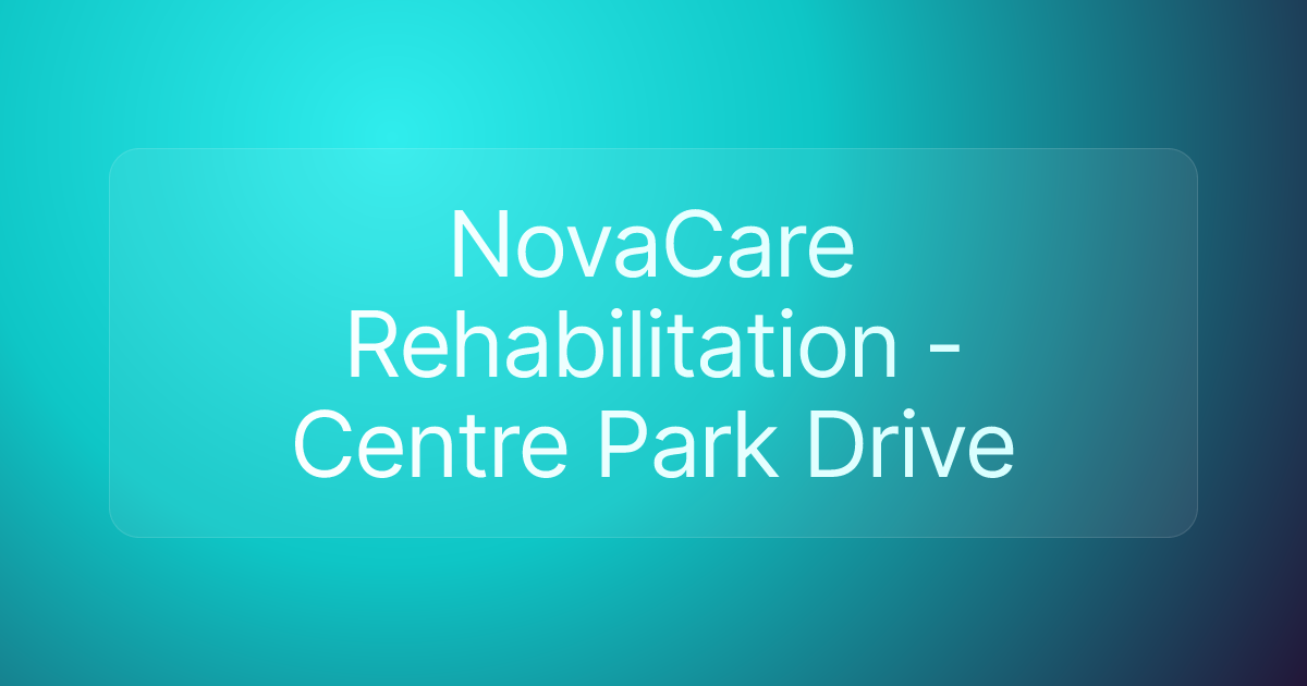 NovaCare Rehabilitation - Centre Park Drive