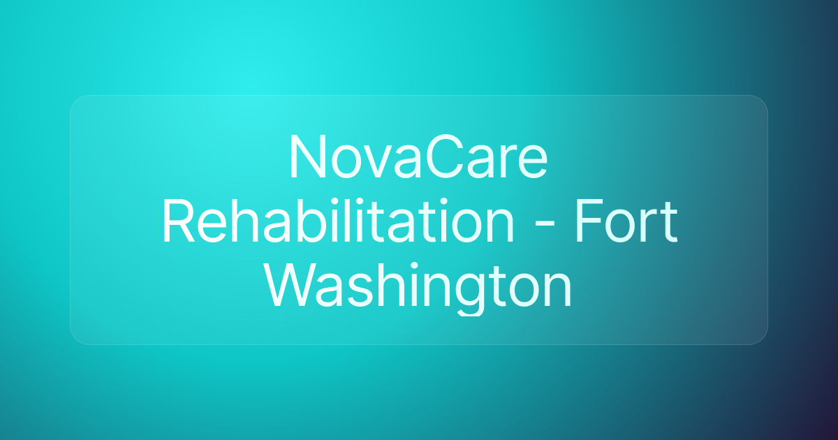NovaCare Rehabilitation - Fort Washington