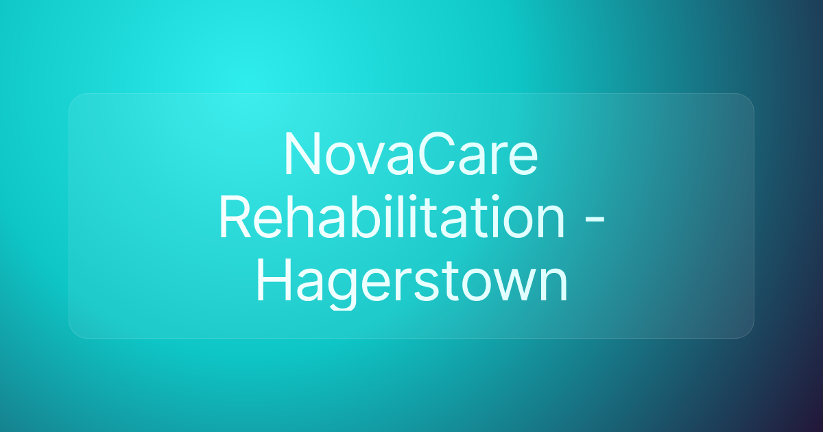 NovaCare Rehabilitation - Hagerstown